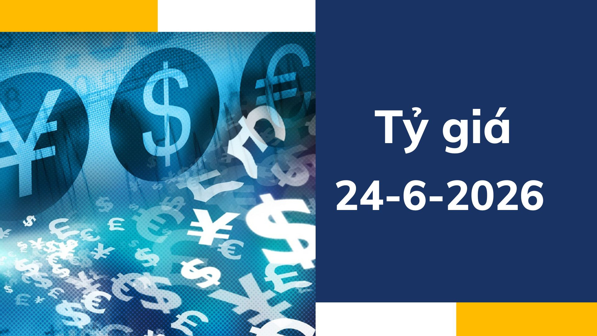 Tỷ giá ngày 24-6: USD giữ đà tăng nhẹ