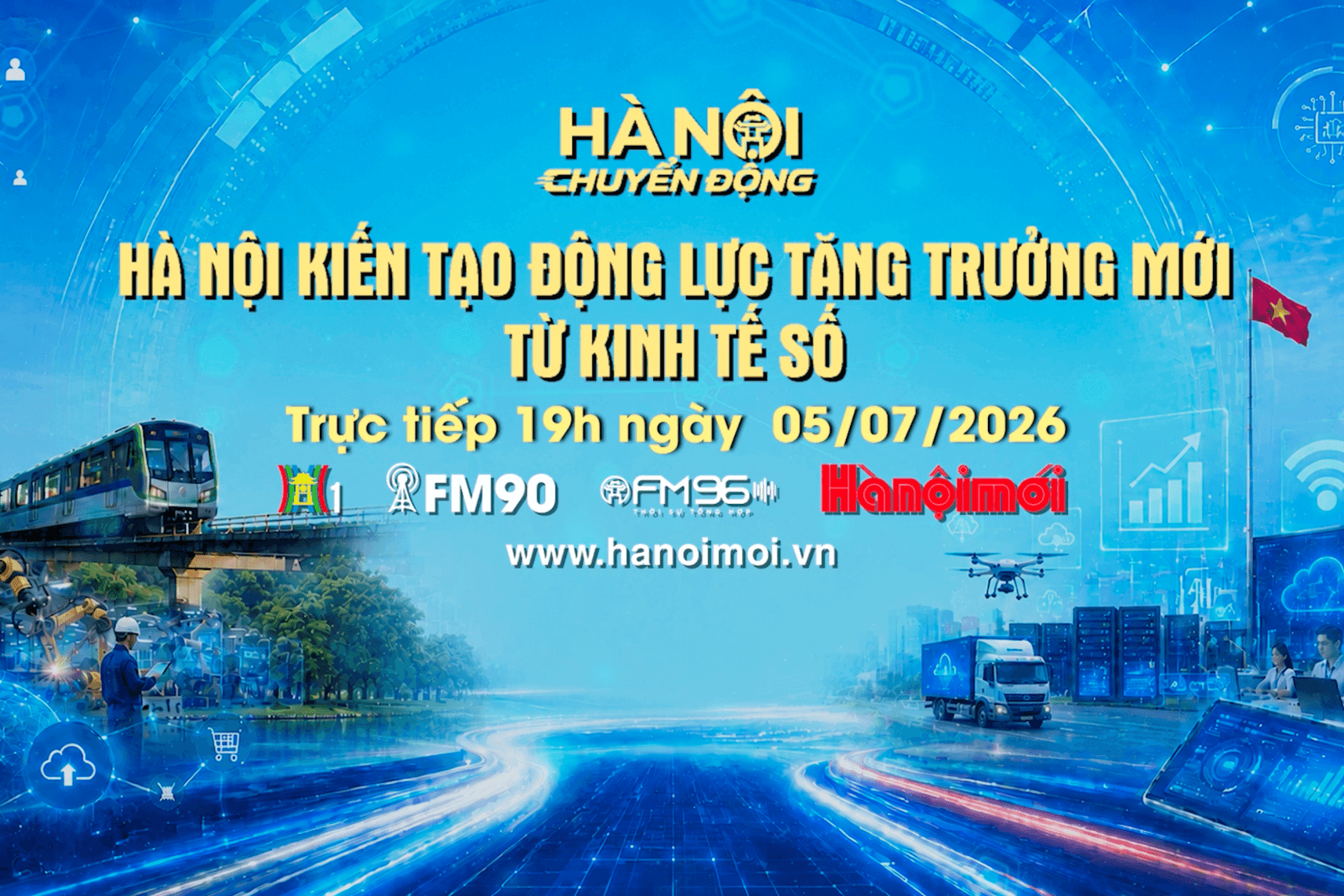 Đón xem “Hà Nội chuyển động” ngày 5-7: Hà Nội kiến tạo động lực tăng trưởng mới từ kinh tế số